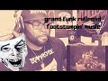 DramaSydETV:  Grand funk railroad - Footstompin' Music REACTION VIDEO