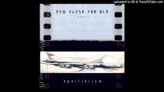 New Flesh For Old &quot;Ego Evident&quot;