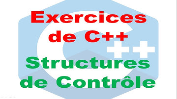 Exercices C++, Série 2 : Structures de contrôle, partie 1