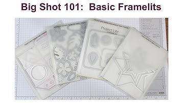 Big Shot 101: Basic Framelits