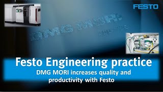 【Festo Engineering practice】DMG MORI increases quality and productivity with Festo.