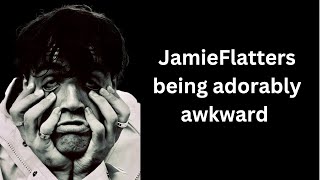 Jamie Flatters awkward (but adorable) moments Content