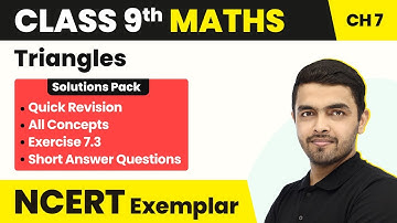 Class 9 Maths NCERT Exemplar Book - Unit 7 Triangles Exercise 7.3 (All 11 Questions Solved)