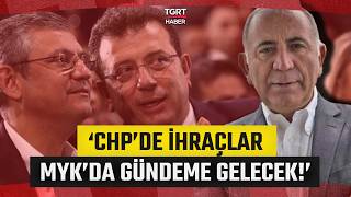 Gürsel Tekin TGRT Haber'e Açıkladı: CHP'de İhraçlar Gündeme Gelecek! - TGRT Haber