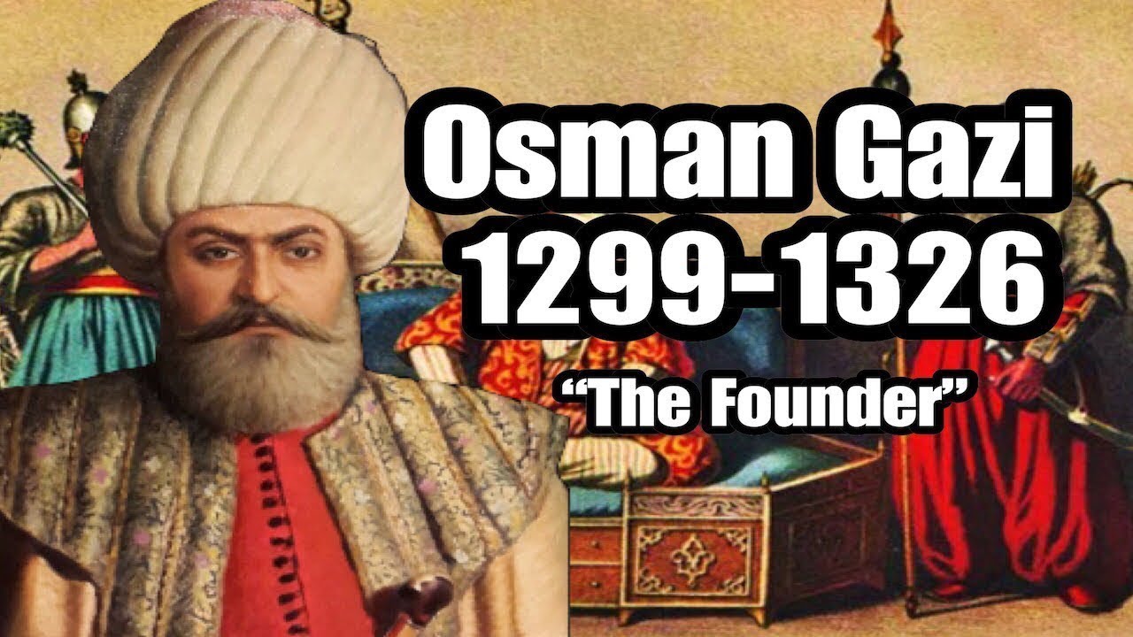 Osman GhaziFounder of Ottoman Empire/ (اردو میں) عثمان غازی کون تھے