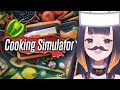 【Cooking Simulator】 Trust Me, I'm a Shef