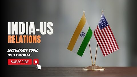 INDIA-US RELATIONS | Lecturrate Topic in SSB Bhopal | SSB Interview | SSB Buddy | #ssb #india #nda