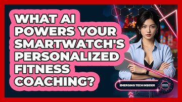 What AI Powers Your Smartwatch