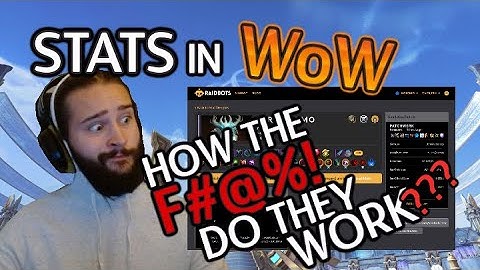 How Does Stats in WoW Work? | Primary, Secondaries, etc