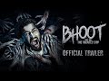 Bhoot: The Haunted Ship | OFFICIAL TRAILER | Vicky Kaushal & Bhumi Pednekar | Bhanu Pratap Singh