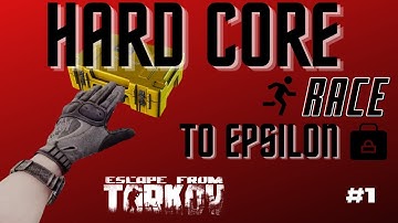 Hard Core race to Epsilon case episode #1 - Escape from Tarkov hardcore play through.