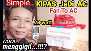 CARA MEMBUAT AC DARI KIPAS ANGIN PALING MUDAH