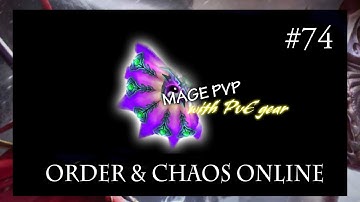 Order & Chaos || Mage PvP with PvE gear !