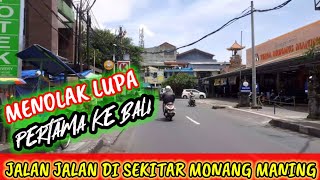 JALAN JALAN SEKITAR MONANG MANING || DENPASAR