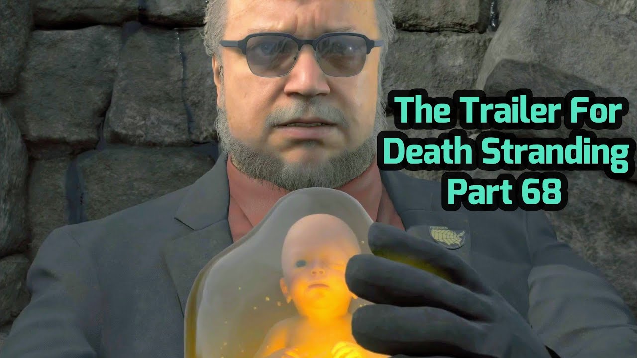 The Trailer For Death Stranding | Part 68 - YouTube