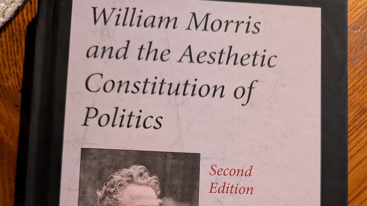 ACADEMIC READING -- LENT 2026 SERIES: William Morris and the Aesthetic Constitution of Politics 