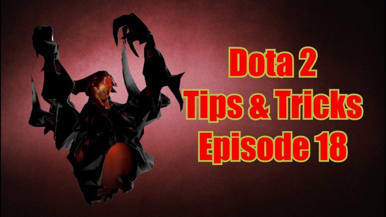 Dota 2 - Tips & Tricks ep.18