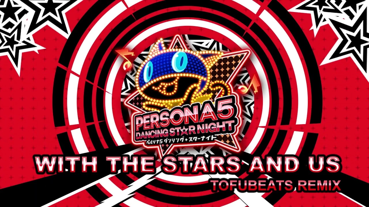 Persona 5 Dancing - With The Stars And Us (Slowed + Bass & Reverb)