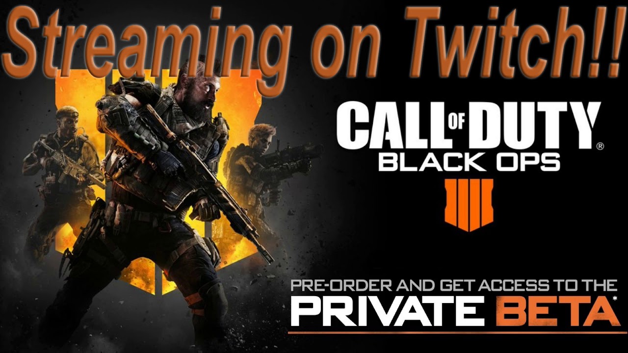 Call of Duty:Black Ops 4 - Open BETA (Livestream) - YouTube
