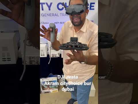 DJI Avata Unboxing Citychoice Bur Dubai Akram 00971505484997 
