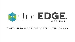 storEDGE Webinar | Switching Web Developers - What You Need to Know