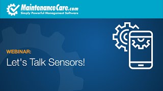 Let's Talk Sensors! - CMMS and Work Order Software