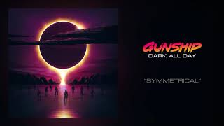 Смотреть клип Gunship - Symmetrical [Official Audio]