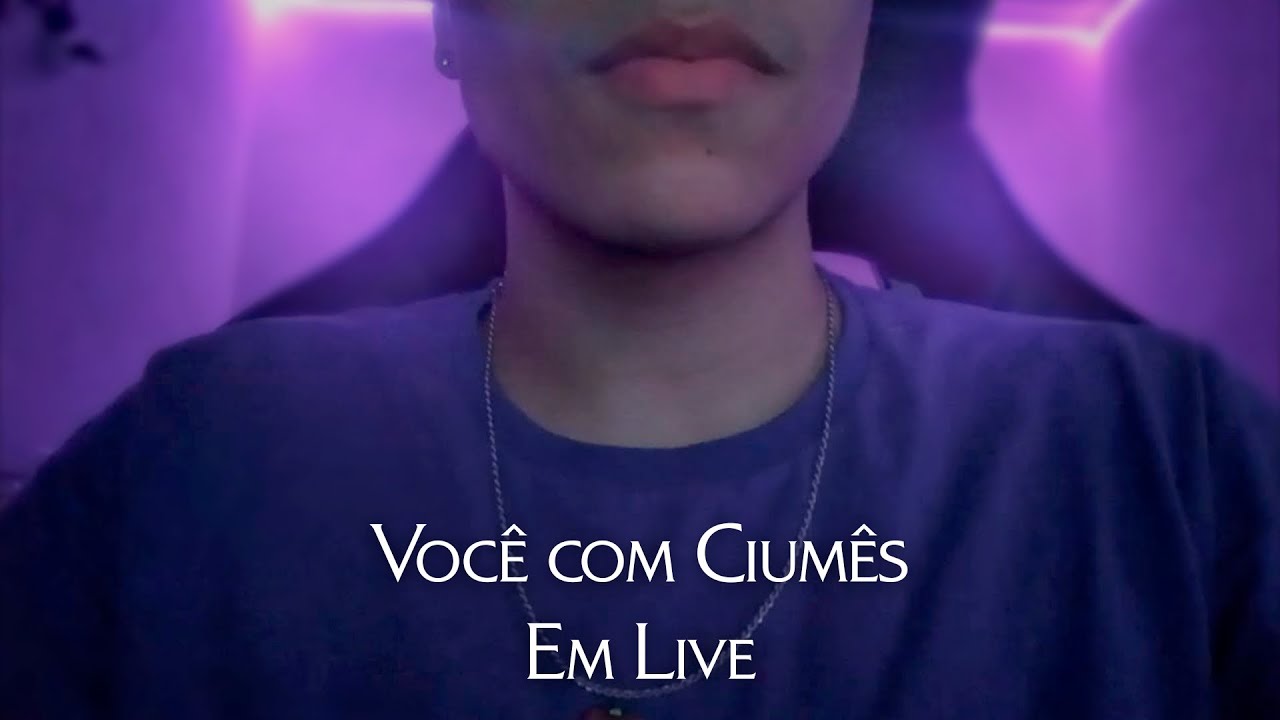 (ASMR NAMORADO) VOCÊ COM CIUMES DURANTE A MINHA LIVE...
