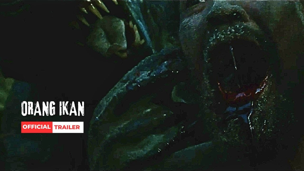 ORANG IKAN OFFICIAL TRAILER YouTube