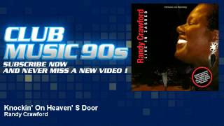 Video thumbnail of "Randy Crawford - Knockin' On Heavens Door - ClubMusic90s"