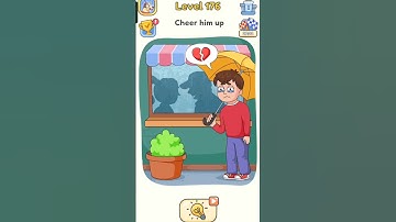 DOP 5 Level 176 cheer him up