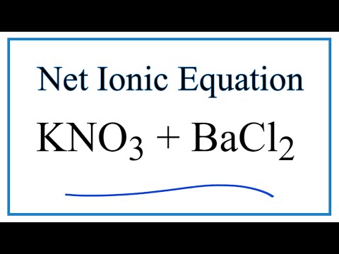 Video How to Write the Net Ionic Equation for KNO3 BaCl2 =... - youtube
