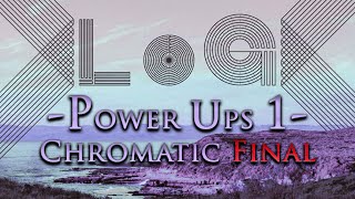 LoG Power Ups #1 - Chromatic Final