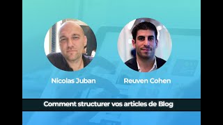 5 méthodes pour structurer vos articles de Blog avec Nicolas Juban