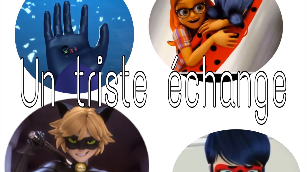 Miraculous~ Un Triste Échange Part.3♥️