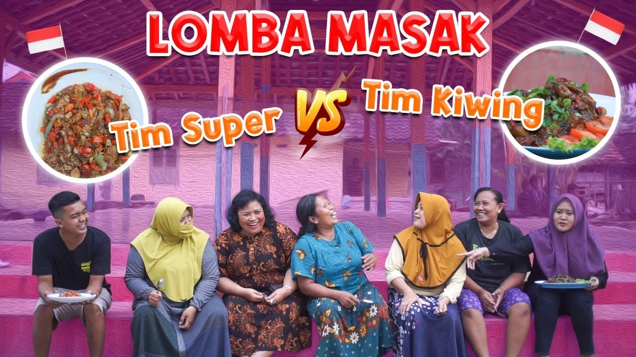 YANG KALIAN INGINKAN - TIM SUPER VS TIM KIWING ( Battle masak jurinya Para Ibu-Ibu Rempong )
