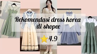 10 dress korea terbaik di shopee | Racun shopee semua nya ⭐4.9 | Rekomendasi shopee
