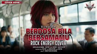 BERDOSA BILA BERSAMAMU - DICKY RM | Cover by VOLTROCK