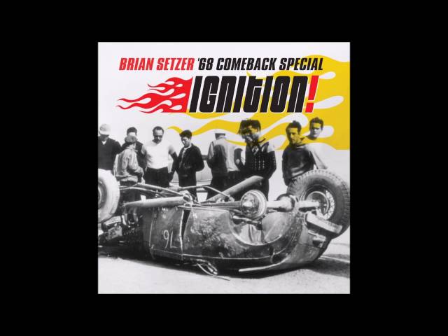 Brian Setzer - Who Would Love This Car But Me