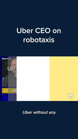 Uber CEO on robotaxis