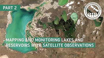 NASA ARSET: Mapping and Monitoring Lakes and Reservoirs with Satellite Observations, Part 2/3