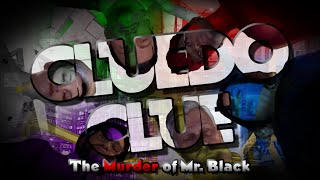 Clue/Cluedo: The Murder of Mr. Black (Instagram Event) #cluedo #clue