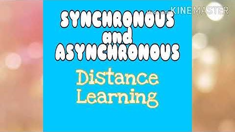 Synchronous and Asynchronous Distance Learning/Teacher A
