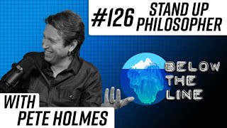 #126 — Stand Up Philosopher — Pete Holmes