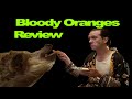 Bloody oranges  french hard candy with jokes  review darkcomedy horrorfilm