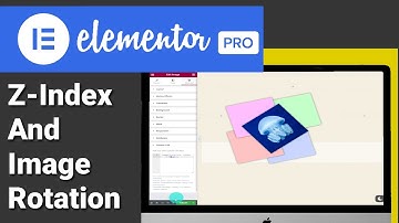 How To Use Z-Index And Rotate Images In CSS (2023 Elementor Pro Beginners Tutorial)