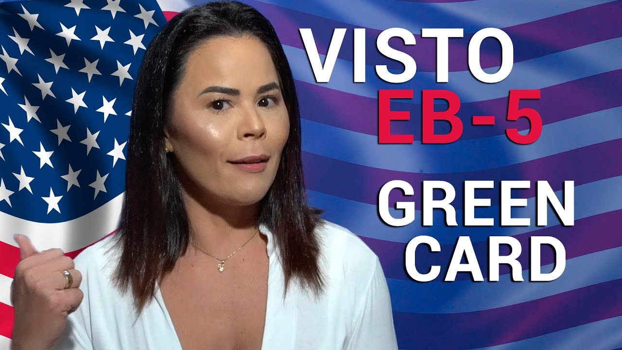 COMO TER O GREEN CARD VISTO EB 5 ATRAV S DE INVESTIMENTO Visto De 