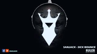 Sanjack - Sick Bounce