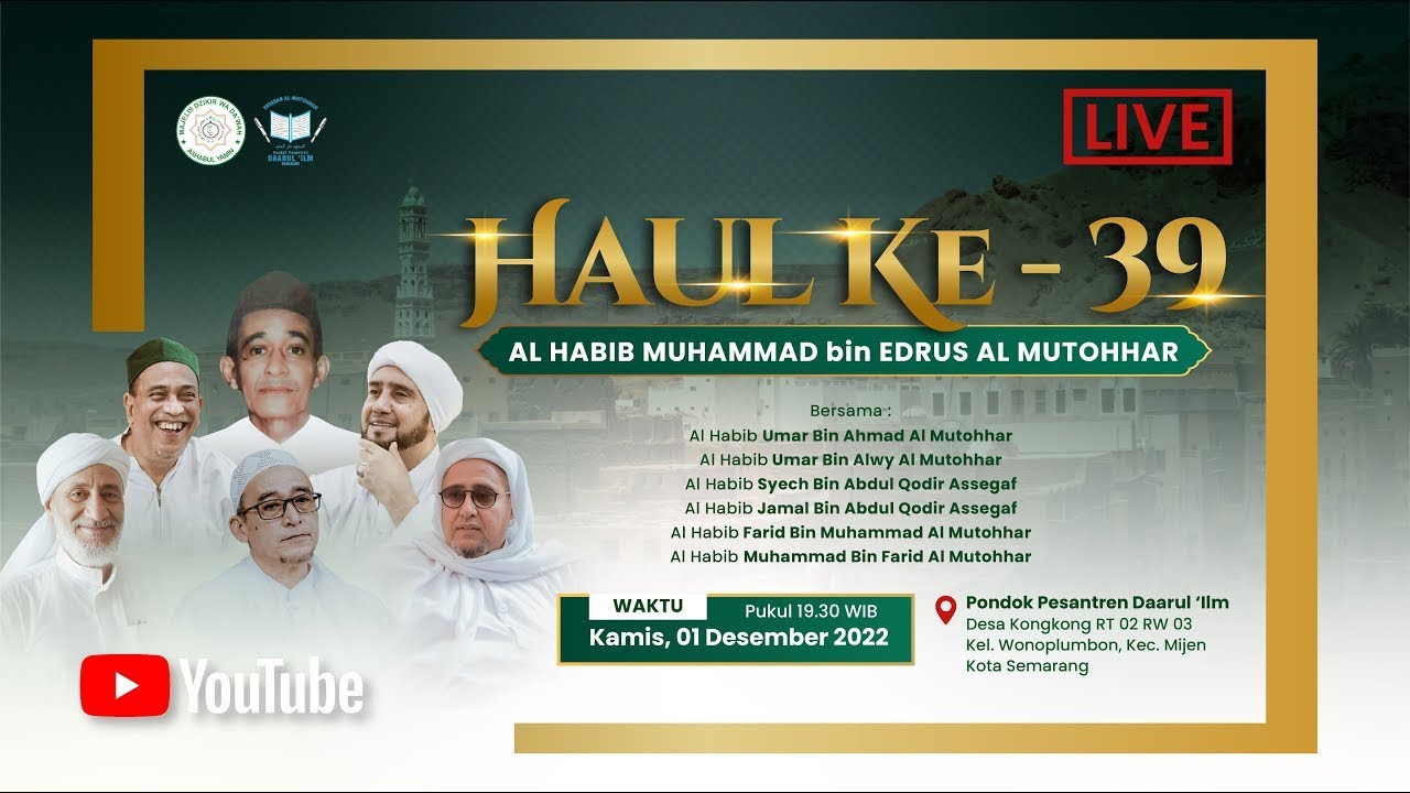[LIVE] Haul Habib Muhammad bin Idrus Al Mutohar Bersama Habib Syech Bin Abdul Qadir Assegaf