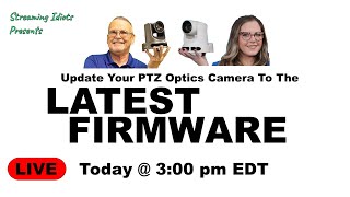 Update Your PTZ Optics Camera to the LATEST FIRMWARE